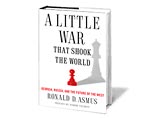Об этом пишет обозреватель International Herald Tribine, рецензируя книгу "Маленькая война, которая потрясла мир" Рональда Д.Асмуса.   