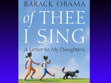 Новая книга президента США Барака Обамы "О тебе пою: послание к моим дочерям" (Of Thee I Sing: A Letter to My Daughters), издание которой было анонсировано в сентябре, выйдет в свет во вторник