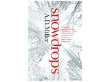 Роман Миллера "Подснежники" (Snowdrops) повествует о жизни британского юриста Ника Платта в Москве - однажды он спасает в метро двух сестер от вора-карманника, что и становится завязкой сюжета