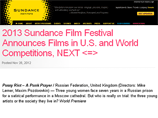 Фильм о Pussy Riot покажут на кинофестивале "Сандэнс" Фильм о Pussy Riot покажут на кинофестивале "Сандэнс"