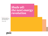 Компания PricewaterhouseCoopers опубликовала доклад "Сланцевая нефть: новая энергетическая революция", в котором предрекает миру новую всемирную энергетическую революцию - сланцевой нефти Компания PricewaterhouseCoopers опубликовала доклад "Сланцевая нефть: новая энергетическая революция", в котором предрекает миру новую всемирную энергетическую революцию - сланцевой нефти