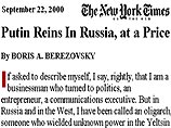 В газете The New York Times опубликована статья Бориса Березовского о первых результатах деятельности президента Путина
