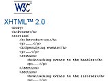 XHTML 2.0 должен придти на смену XHTML 1.0 и HTML 4.0, став в будущем основным языком для создания сайтов