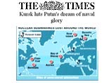 Инцидент с подлодкой "Курск" может развеять  мечты Путина о морской мощи России, пишет The Times