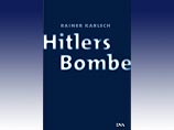 14 марта в Германии поступит в продажу "научно-популярная книга" под названием "Бомба Гитлера. Тайная история немецких ядерных испытаний"