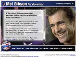 Майк Спенс открыл веб-сайт Melgibsonforgovernor.com, а также разместил в сети петицию с целью убедить Мела Гибсона баллотироваться на должность губернатора самого богатого штата США в ходе следующих выборах