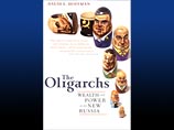 Как отмечается в пресс-релизе издательства, мировая премьера книги "Олигархи" состоялась в 2004 году. Специально для русского издания Дэвид Хоффман дополнил главу, посвященную Михаилу Ходорковскому