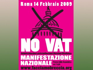 Власти опасались проникновения в толпу участников антиклерикальной манифестации No-Vat ("Нет Ватикану"), прошедшей в Риме в субботу 14 февраля