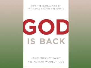 Американские социологи Адриан Вулдридж и Джон Миклетвейт опубликовали работу "Бог возвращается: Как меняет мир возрождение религии"