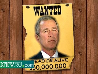 "Американцы предложили за Усаму бен Ладена 25 миллионов долларов. Мы же за поимку Джорджа Буша дадим 50 млн. долларов, несмотря на то что Афганистан - очень бедная страна"