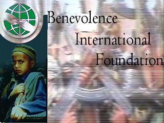 Власти США расследуют причастность исламского Международного благотворительного фонда Benevolence International Foundation к террористической деятельности бен Ладена