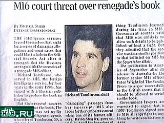 Популярная британская газета The Sunday Times вынуждена приостановить публикацию отрывков из книги бывшего британского разведчика Ричарда Томлинсона, которая в понедельник выходит в свет в Москве